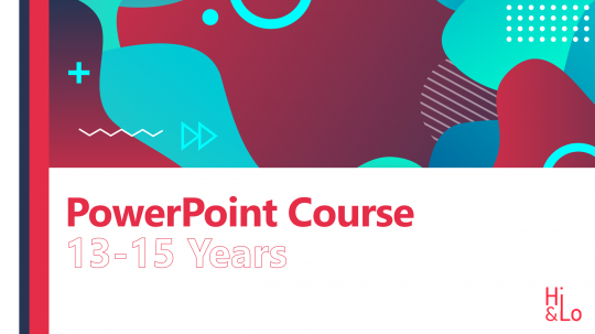 PowerPoint Course 13-15 Years 